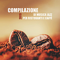 Thumbnail for the Relaxing Jazz Music - Compilazione di Musica Jazz per Ristoranti e Caffè 2019 link, provided by host site