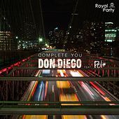Thumbnail for the Don Diego - Complete You link, provided by host site