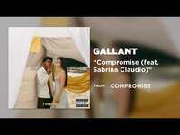 Thumbnail for the Gallant - Compromise link, provided by host site