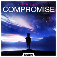 Thumbnail for the Dirty Shade - Compromise link, provided by host site