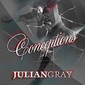 Thumbnail for the Julian Gray - Conceptions (Radio Edit) link, provided by host site
