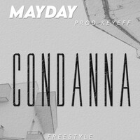 Thumbnail for the Mayday - Condanna freestyle link, provided by host site