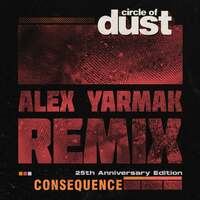 Thumbnail for the Circle of Dust - Consequence (Alex Yarmak Remix) link, provided by host site