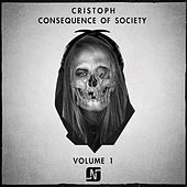Thumbnail for the Cristoph - Consequence of Society, Vol. 1 link, provided by host site