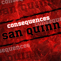 Thumbnail for the San Quinn - Consequences link, provided by host site