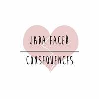 Thumbnail for the Jada Facer - Consequences link, provided by host site