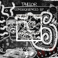 Thumbnail for the Tayllor - Consequences link, provided by host site