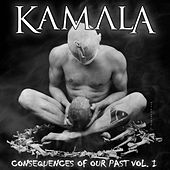 Thumbnail for the Kamala - Consequences of Our Past, Vol. I link, provided by host site