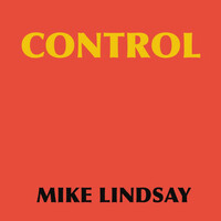 Thumbnail for the Mike Lindsay - Control link, provided by host site