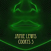 Thumbnail for the Jamie Lewis - Cookys 5 link, provided by host site
