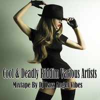 Thumbnail for the Buju Banton - Cool & Deadly Riddim Mixtape by DJ Lass Angel Vibes link, provided by host site