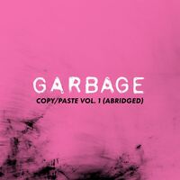 Thumbnail for the Garbage - copy/paste, vol. 1 (abridged) link, provided by host site