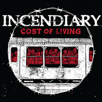 Thumbnail for the Incendiary - Cost of Living link, provided by host site