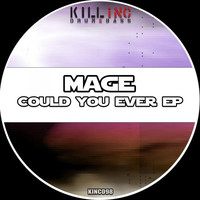 Thumbnail for the Mage - Could You Ever link, provided by host site