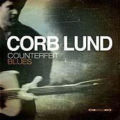 Thumbnail for the Corb Lund - Counterfeit Blues link, provided by host site