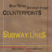 Thumbnail for the Ohad Talmor - Counterpoints. Subway Lines link, provided by host site