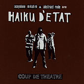 Thumbnail for the Haiku D'Etat - Coup De Theatre link, provided by host site