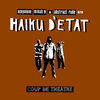 Thumbnail for the Haiku D'Etat - Coup de Theatre link, provided by host site