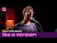 Thumbnail for the Ball Park Music - Cover Imogen Heap's 'Hide and Seek' for Like A Version link, provided by host site
