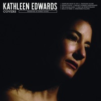 Thumbnail for the Kathleen Edwards - Covers link, provided by host site