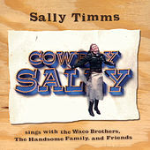 Thumbnail for the Sally Timms - Cowboy Sally link, provided by host site