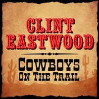 Thumbnail for the Clint Eastwood - Cowboys On The Trail link, provided by host site