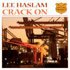 Thumbnail for the Lee Haslam - Crack On link, provided by host site