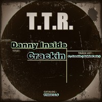 Thumbnail for the Danny Inside - Crackin link, provided by host site