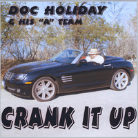 Thumbnail for the Doc Holiday - Crank It Up link, provided by host site