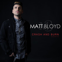 Thumbnail for the Matt Bloyd - Crash & Burn (Acoustic Version) link, provided by host site