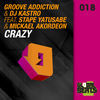 Thumbnail for the Groove Addiction - Crazy link, provided by host site