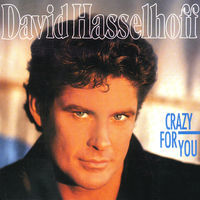 Thumbnail for the David Hasselhoff - Crazy for You link, provided by host site