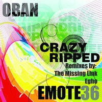 Thumbnail for the Oban - Crazy Ripped link, provided by host site
