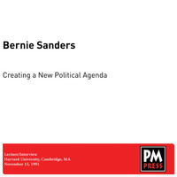Thumbnail for the Bernie Sanders - Creating a New Political Agenda link, provided by host site