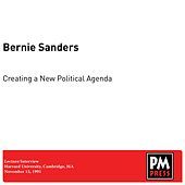 Thumbnail for the Bernie Sanders - Creating a New Political Agenda link, provided by host site