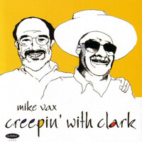 Thumbnail for the Mike Vax - Creepin' With Clark link, provided by host site