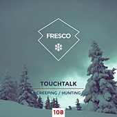 Thumbnail for the Touchtalk - Creeping / Hunting link, provided by host site