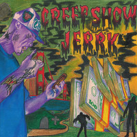 Thumbnail for the Jerrk - Creepshow link, provided by host site