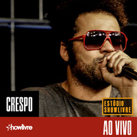Thumbnail for the Crespo - Crespo no Estúdio Showlivre (Ao Vivo) link, provided by host site