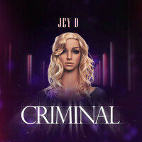 Thumbnail for the Jey D - CRIMINAL link, provided by host site