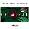 Thumbnail for the Lahox - Criminal [The Remixes] link, provided by host site