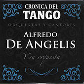 Thumbnail for the Alfredo De Angelis - Crónica del Tango: Orquestas y Cantores link, provided by host site