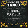 Thumbnail for the Héctor Varela - Crónica del Tango: Orquestas y Cantores link, provided by host site