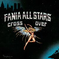 Thumbnail for the Fania All Stars - Cross Over link, provided by host site