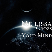 Thumbnail for the Melissa - Cross Your Mind link, provided by host site