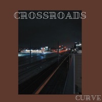 Thumbnail for the Curve - Crossroads link, provided by host site