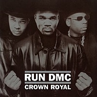 Thumbnail for the Run-D.M.C. - Crown Royal link, provided by host site