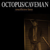 Thumbnail for the Octopus - Crucifixion Fame link, provided by host site