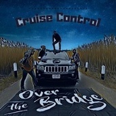Thumbnail for the Over the Bridge - Cruise Control link, provided by host site