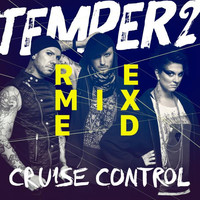 Thumbnail for the Temper2 - Cruise Control Remixed link, provided by host site